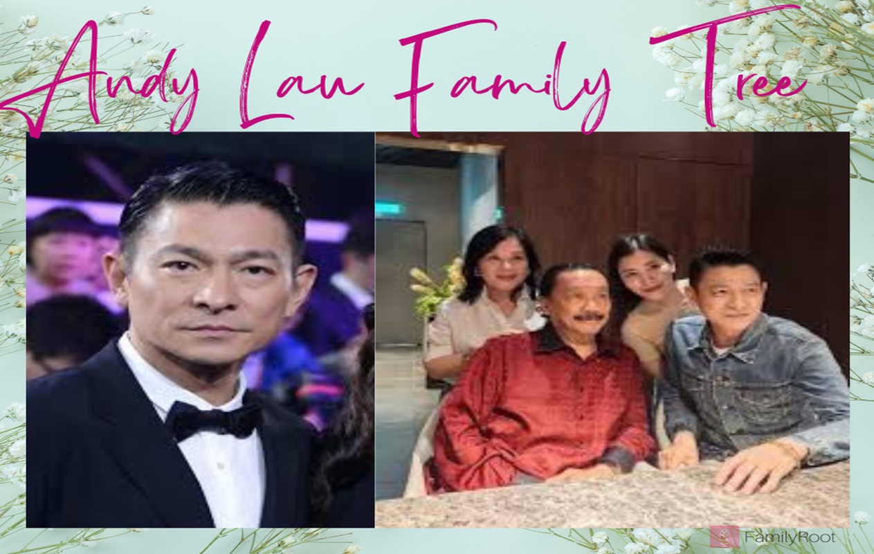 Actor-singer, icon in Hong Kong & China Andy Lau Family Tree