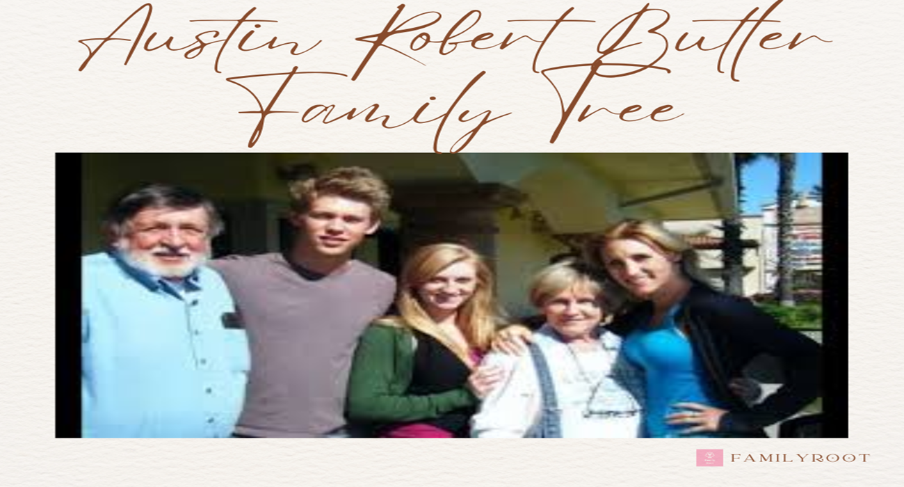 American actor Austin Robert Butler Family Tree