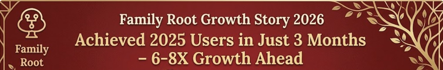 Family Root Growth Story 2026
